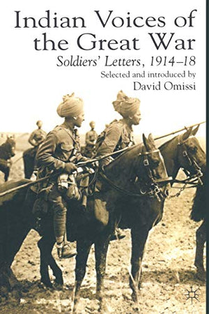 INDIAN VOICES OF THE GREAT WAR
