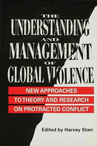 THE UNDERSTANDING AND MANAGEMENT OF GLOBAL VIOLENCE