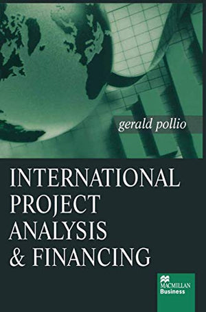 INTERNATIONAL PROJECT ANALYSIS & FINANCING.