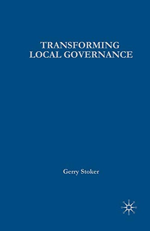 TRANSFORMING LOCAL GOVERNANCE