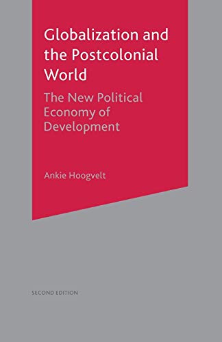 GLOBALIZATION AND THE POSTCOLONIAL WORLD