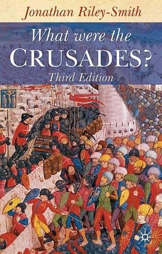 WHAT WERE THE CRUSADES?