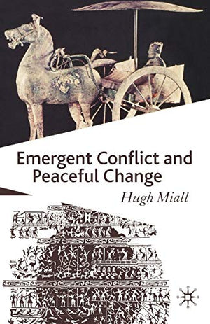 EMERGENT CONFLICT AND PEACEFUL CHANGE