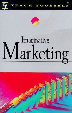 TEACH YOURSELF: IMAGINATIVE MARKETING