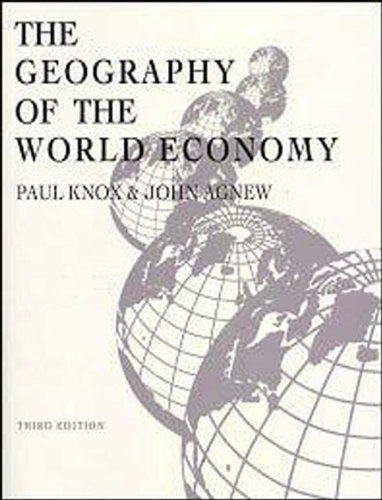 THE GEOGRAPHY OF THE WORLD ECONOMY - 3RD ED