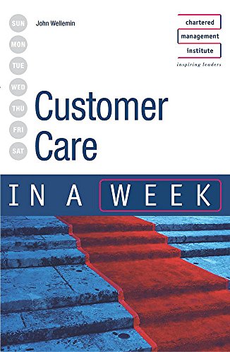 CMI: CUSTOMER CARE IN A WEEK