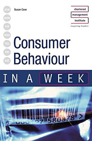 CONSUMER BEHAVIOUR IN A WEEK