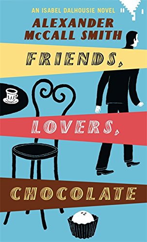 FRIENDS, LOVERS, CHOCOLATE
