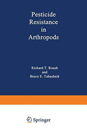 PESTICIDE RESISTANCE IN ARTHROPODS