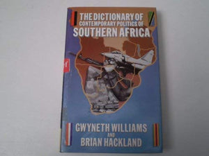 THE DICTIONARY OF CONTEMPORARY POLITICS OF SOUTHER AFRICA