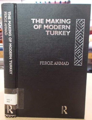 THE MAKING OF MODERN TURKEY