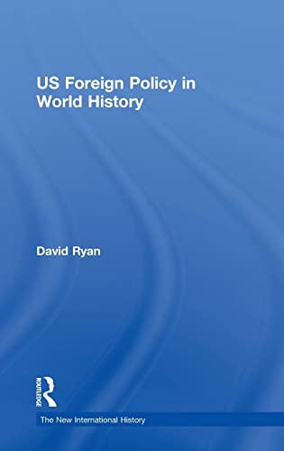 US FOREIGN POLICY IN WORLD HISTORY