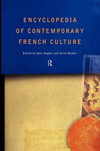 ENCYCLOPEDIA OF CONTEMPORARY FRENCH CULTURE