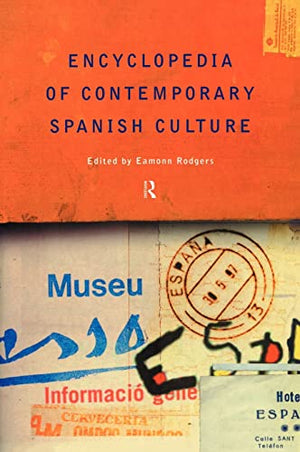 ENCYCLOPEDIA CONTEMPORARY SPANISH CULTURE