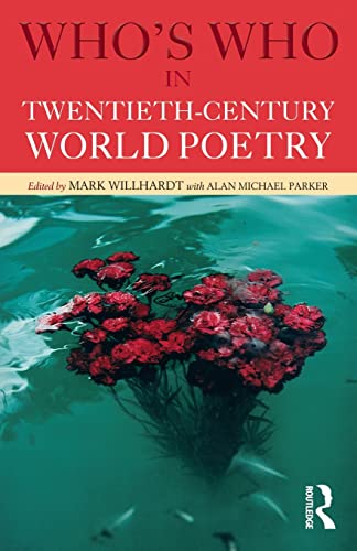 WHO'S WHO IN TWENTIETH-CENTURY WORLD POETRY
