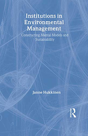 INSTITUTIONS OF ENVIRONMENTAL MANAGEMENT