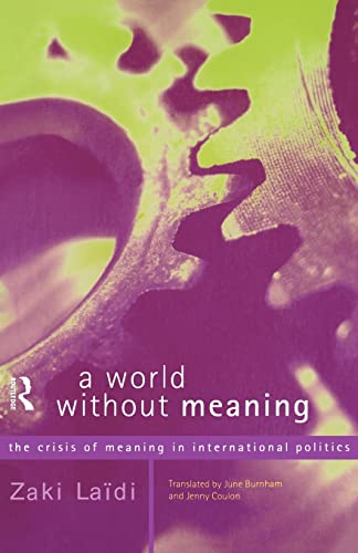 A WORLD WITHOUT MEANING
