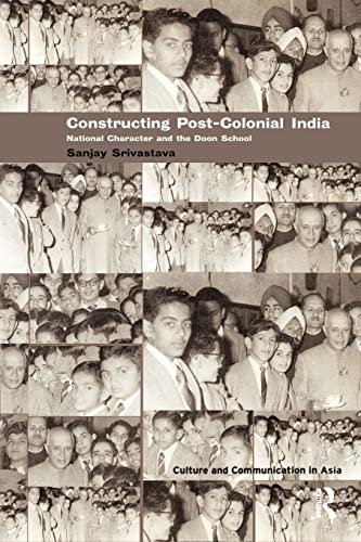 CONSTRUCTING POST-COLONIAL INDIA