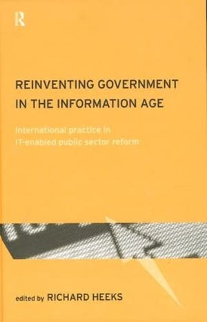 REINVENTING GOVERNMENT IN THE INFORMATION AGE
