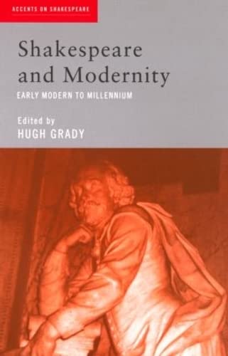 SHAKESPEARE AND MODERNITY