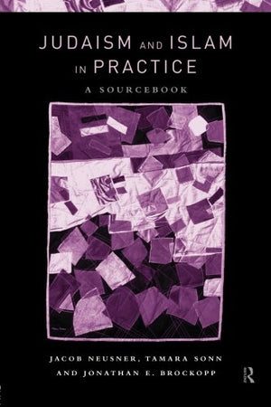 JUDAISM AND ISLAM IN PRACTICE