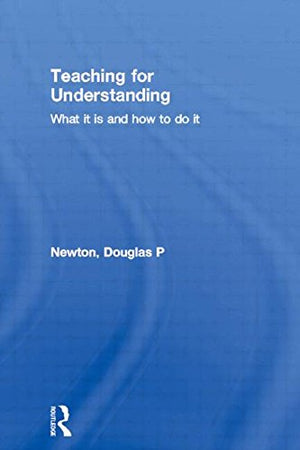TEACHING FOR UNDERSTANDING