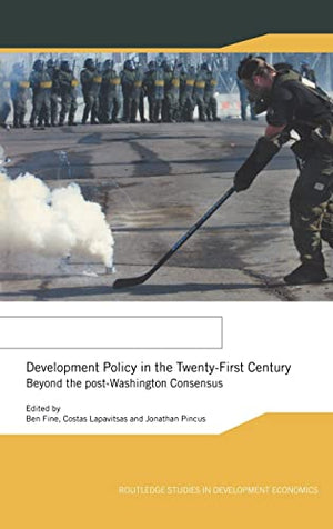 DEVELOPMENT POLICY IN THE TWENTY-FIRST CENTURY