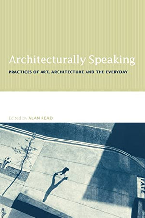 ARCHITECTURALLY SPEAKING