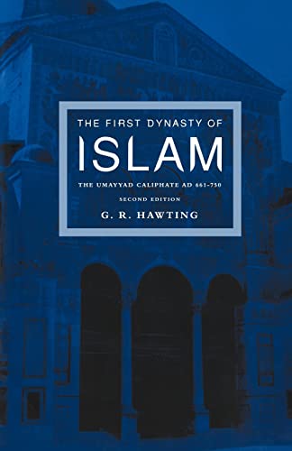 THE FIRST DYNASTY OF ISLAM