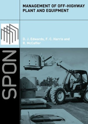 MANAGEMENT OF OFF-HIGHWAY PLANT AND EQUIPMENT