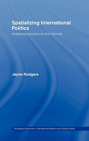 SPATIALIZING INTERNATIONAL POLITICS