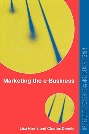 MARKETING THE E-BUSINESS