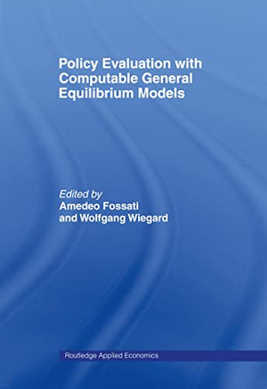 POLICY EVALUATION COMPUTABLE GENERAL EQUILIBRIUM MODELS