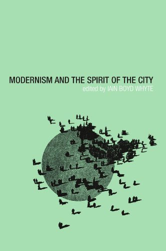 MODERNISM AND THE SPIRIT OF THE CITY