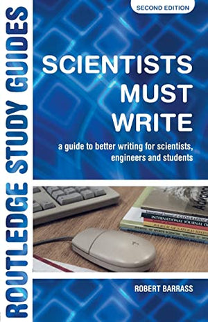 ROUTLEDGE STUDY GUIDE: SCIENTISTS MUST WRITE