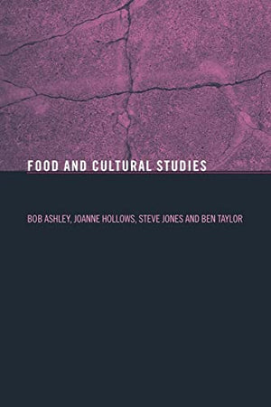 FOOD AND CULTURAL STUDIES
