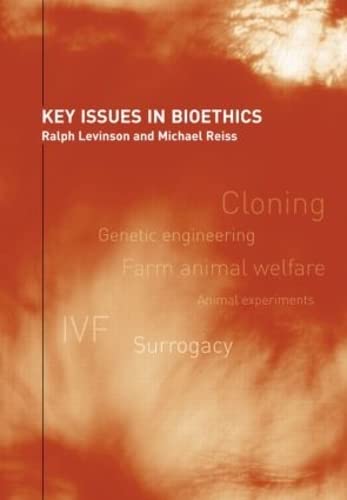 KEY ISSUES IN BIOETHICS