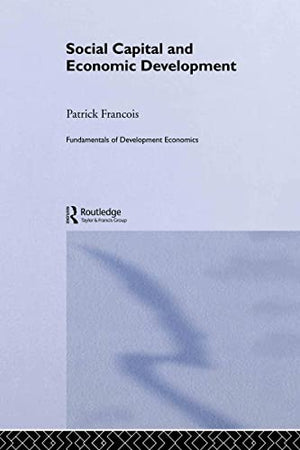 SOCIAL CAPITAL AND ECONOMICS DEVELOPMENT