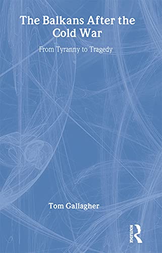 THE BALKANS AFTER THE COLD WAR