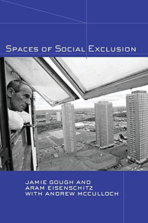SPACES OF SOCIAL EXCLUSION