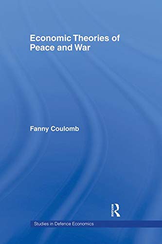ECONOMICS THEORIES OF PEACE AND WAR