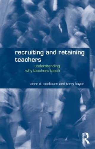 RECRUITING AND RETAINING TEACHERS
