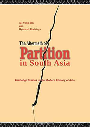 THE AFTERMATH OF PARTITION IN SOUTH ASIA