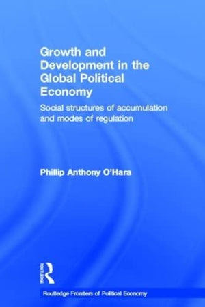 GROWTH AND DEVELOPMENT IN THE GLOBAL POLITICAL ECONOMY