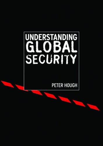 UNDERSTANDING GLOBAL SECURITY