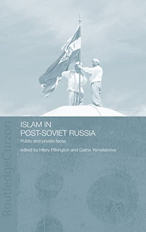 ISLAM IN POST-SOVIET RUSSIA