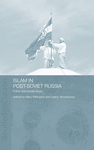 ISLAM IN POST-SOVIET RUSSIA