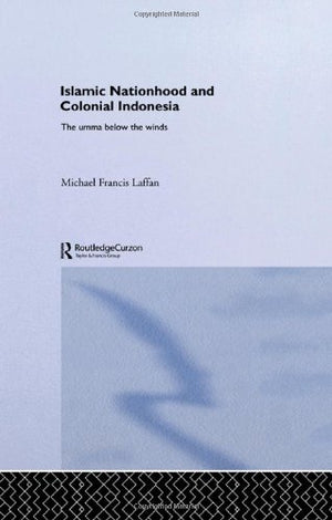ISLAMC NATIONHOOD AND COLONIAL INDONEASIA