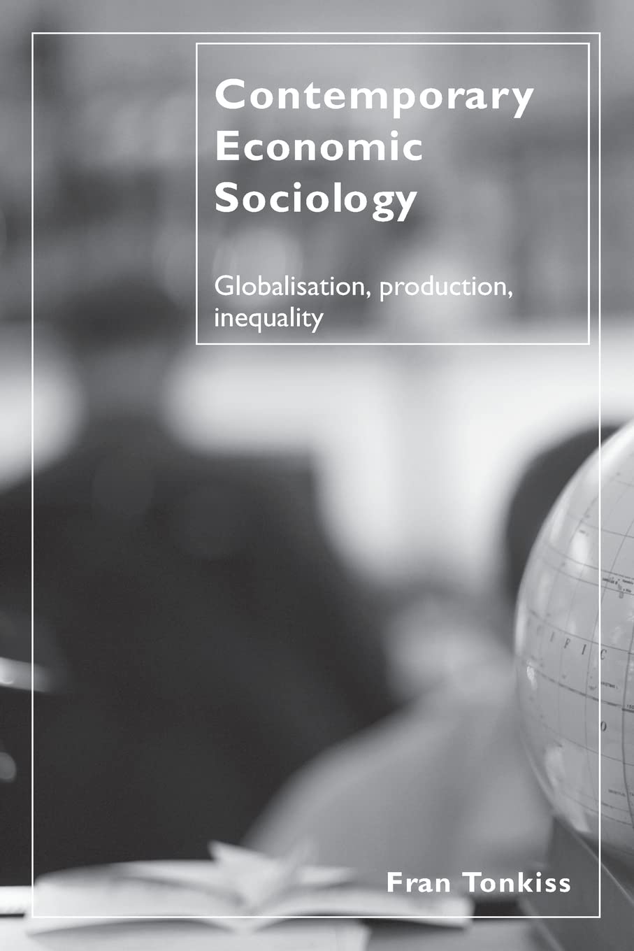 CONTEMPORARY ECONOMIC SOCIOLOGY