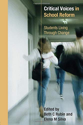 CRITICAL VOICES IN SCHOOL REFORM